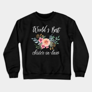 World's best sister-in-law sister in law shirts cute with flowers Crewneck Sweatshirt